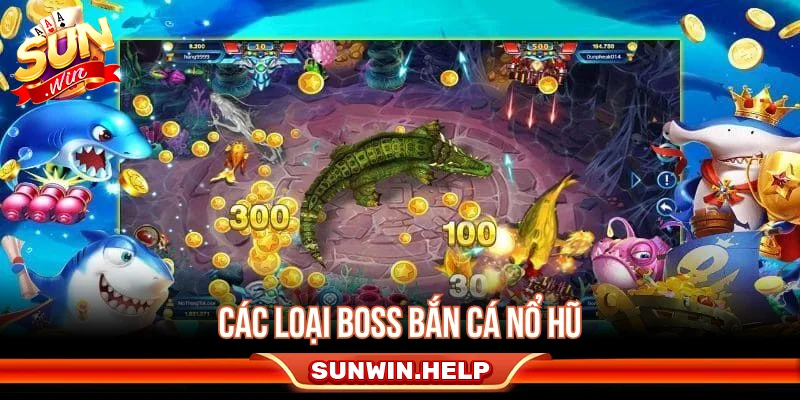 Các loại cá và boss thường gặp trong bắn cá nổ hũ